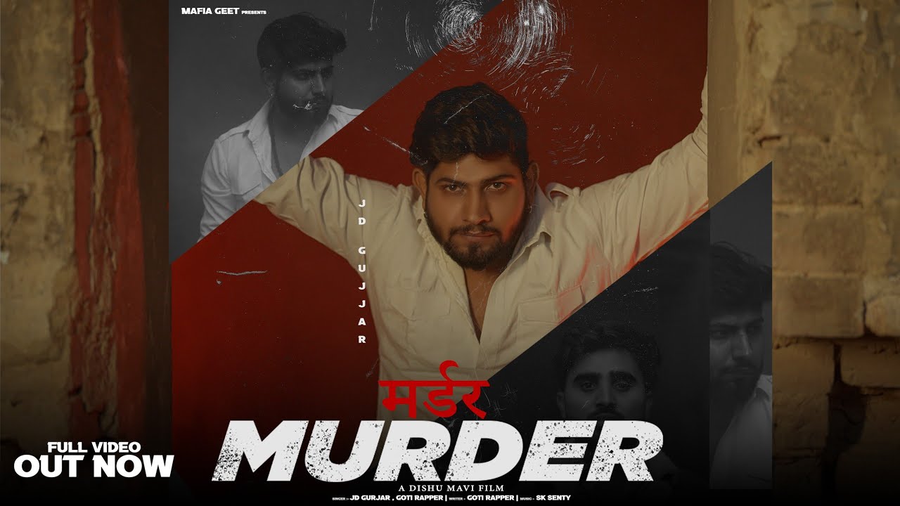 Murder  Official Video  JD Gujjar  Goti Rapper  Risky Yadav  New Haryanvi Songs Haryanvi 2023