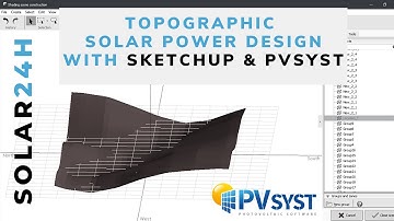 Topographic Solar Design with Sketchup & PVsyst