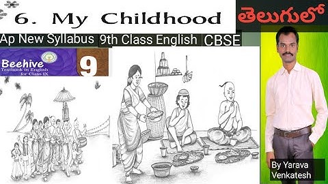 My Childhood - 9th class English - Unit-6 - Beehive -A. P. J Abdul kalam CBSE