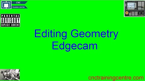 Editing Geometry in Edgecam