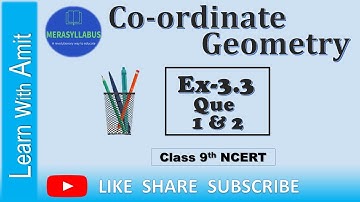 Class 9 Maths | Chapter 3 | Exercise 3.3 | Coordinate Geometry | NCERT