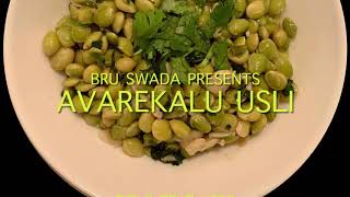 Avarekalu Usli Recipe | Bru Swada