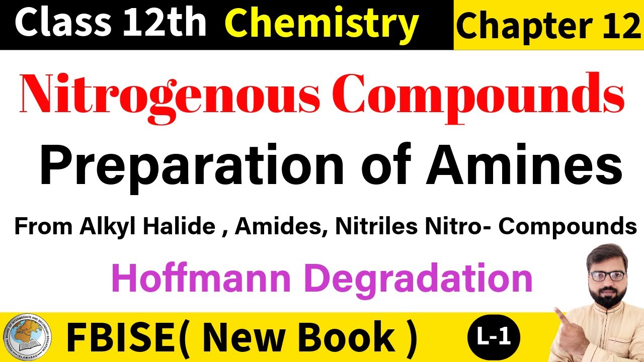 Preparation of Amines | Methods For Preparation of Amines | FBISE ...