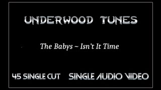 The Babys ~ Isn’t It Time (mono radio promo 45) ~ 1977 ~ Single Audio Video