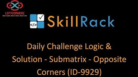 skillrack daily challenge logic and solution - opposite corners(26-09-2020)[id-9929]
