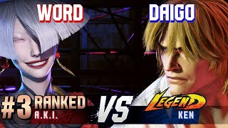 SF6 ▰ WORD (#3 Ranked A.K.I.) vs DAIGO (Ken) ▰ Ranked Matches