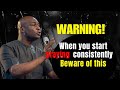 Warning! Beware of this When you Start praying Consistently By Apostle Joshua Selman