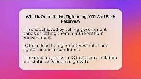 What Is Quantitative Tightening (QT) And Bank Reserves? - Inflation Insight Channel