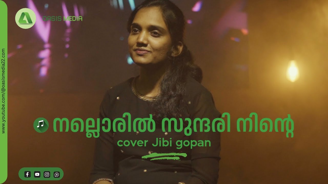 NALLORIL SUNDARI NINTE | cover | Jibi Gopan | oasismedia