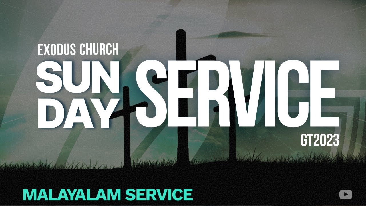 Exodus Church Malayalam Service Live From Exodus Christian Centre On exodus-church-malayalam-service-live-from-exodus-christian-centre-on