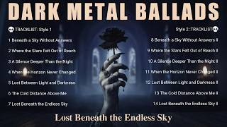 🔥 Lost Beneath the Endless Sky | Gothic Doom & Emotional Dark Metal Ballads