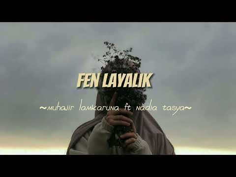 Fen Layalik  (Slow - Reverb)