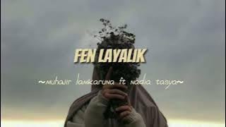 fen layalik, muhajir lamkaruna ft nadia tasya || speed up