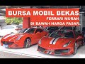 FERRARI BEKAS DI BAWAH HARGA PASAR BANYAK MOBIL ANEH (POINS AUTO GALLERY)