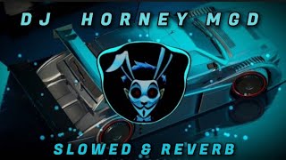 Download Lagu Dj Horney MGD Sound Viral Tiktok - Slowed + Reverb🎧 MP3 Download Lagu Dj Horney MGD Sound Viral Tiktok - Slowed + Reverb🎧 MP3