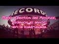 BAJO EFECTOS DEL ALCOHOL / RECODITOS / LETRAS