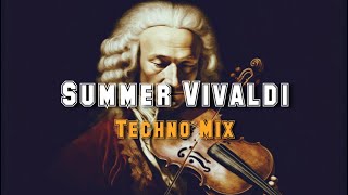 Vivaldi - Summer (Techno Mix)