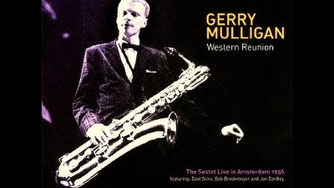 Gerry Mulligan Sextet 1956 - Sweet And Lovely