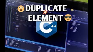 FINDING DUPLICATE ELEMENTS IN AN UNSORTED ARRAY | PART 3 | USING C++