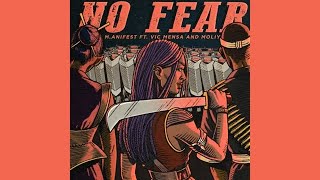 M.anifest - No Fear (feat. Vic Mensa & Moliy) [Official Audio] |G46 AFRO BEATS