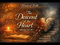Lesson 2 — The Descent of the Heart: Understanding What Pulls Us Off Center