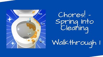 Chores! - Spring Into Cleaning Gameplay Part 1
