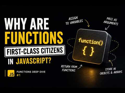 Why Are Functions First-Class Citizens in JavaScript?