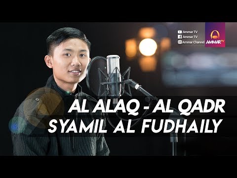 best-voice-||-surat-al-alaq---al-qadr-||-syamil-al-fudhaily