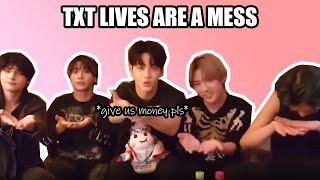 TXT being CHAOTIC during their lives