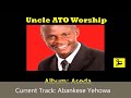 Uncle Ato Worship mix