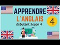 Cours d'anglais débutant leçon 4