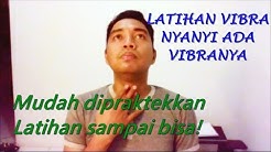 LATIHAN SUPAYA SUARA ADA VIBRANYA - TEKNIK VOKAL - Durasi: 7.55. 
