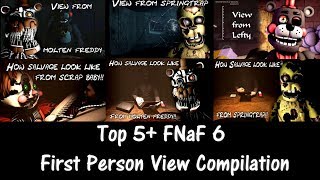 Top 5 FNAF6 First Person View Compilation!! - Five Nights at Freddy's [SFM] (FNAF animation)