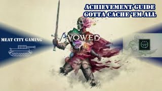Avowed // Achievement Guide - Gotta Cache 'Em All