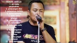 ADELLA-FENDIK,AIR MATA PERPISAHAN,PERJUANGAN DOA,YANG TERSAYANG