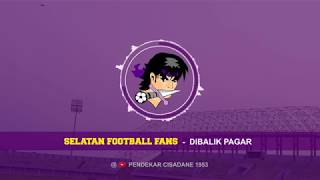 Selatan Football Fans - Dibalik Pagar