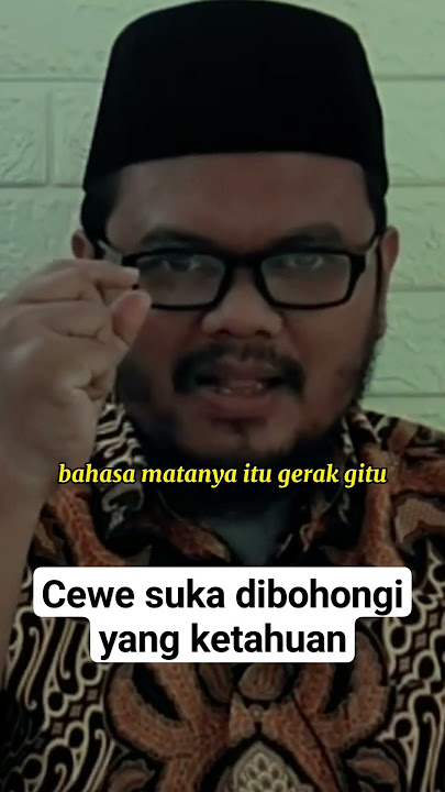 Cewe suka dibohongi yang ketahuan #gurugembul