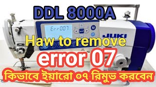 How,To,Remove,Error,07,Ddl,8000Ajuki Automatic Semi Dry Head Type Sewing Machineby Vishnu Sewing