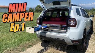 Come ho camperizzato la mia Dacia Duster 4x4 EP.1