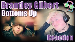 REACTING to BRANTLEY GILBERT'S Epic Party Anthem - BOTTOMS UP!