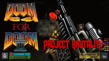 Project Brutality-D64D2 (MAP31-32-16)