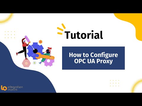 How to configure Integration Objects’ OPC UA Proxy