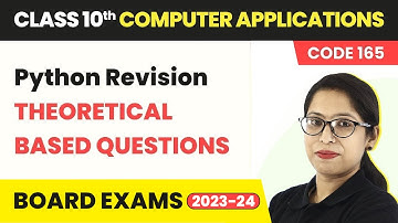 Python Revision - Theoretical Based Questions | Class 10 Computer Applications Ch 8 Code 165