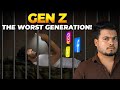 Why gen z is the worst generation  kaushik bhattacharjee