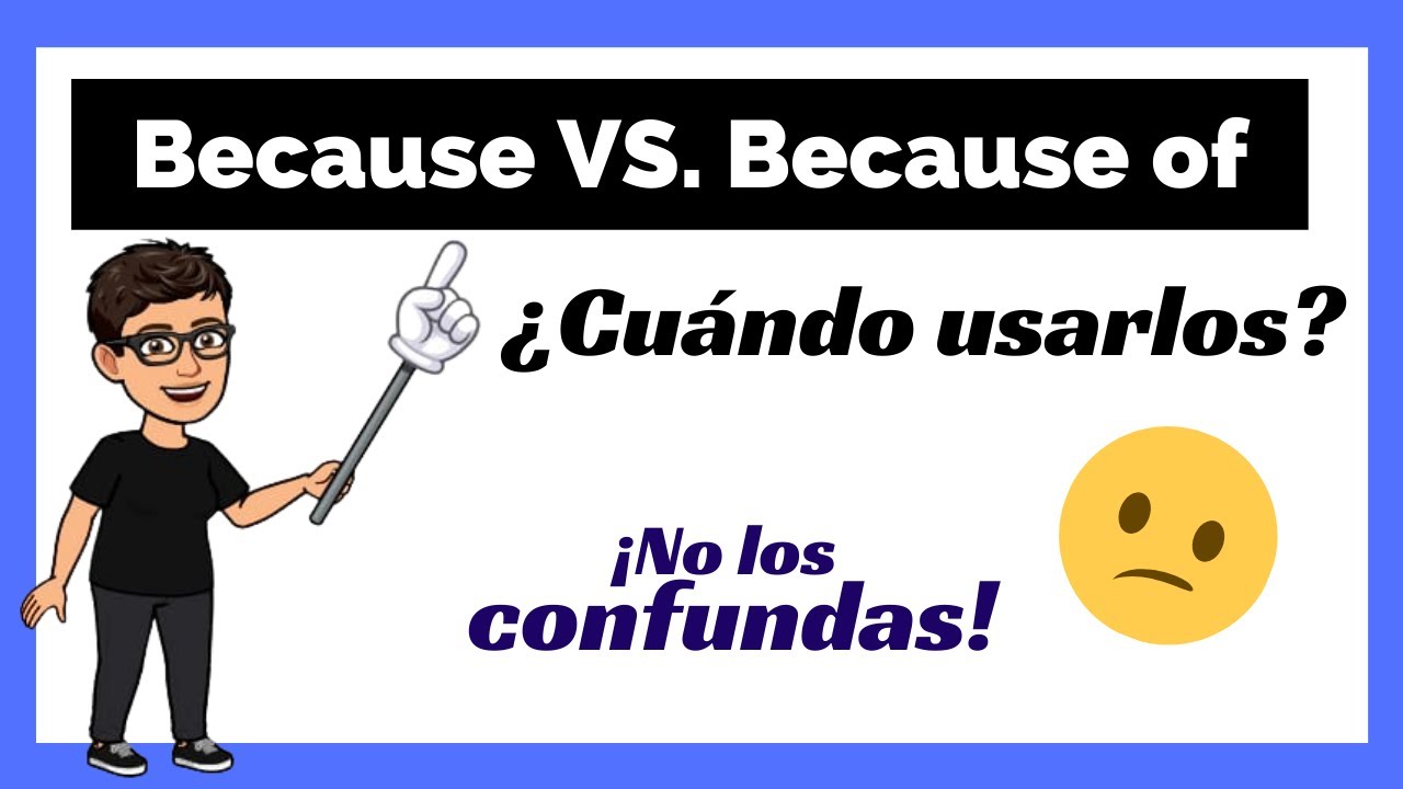 Diferencia Entre Because Y Because Of