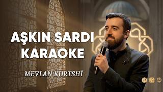 Mevlan Kurtshi - Aşkın Sardı (Karaoke Cover) - Destek @MevlanKurtishi