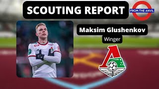 Scouting Report: Maksim Glushenkov (Максим Глушенков) (Winger, Lokomotiv Moscow/Russia)