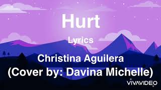 Hurt-Christina Aguilera(Cover by:Davina Michelle)-Lyrics Resimi
