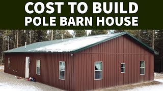 Cost To Build A Pole Barn House EP 21