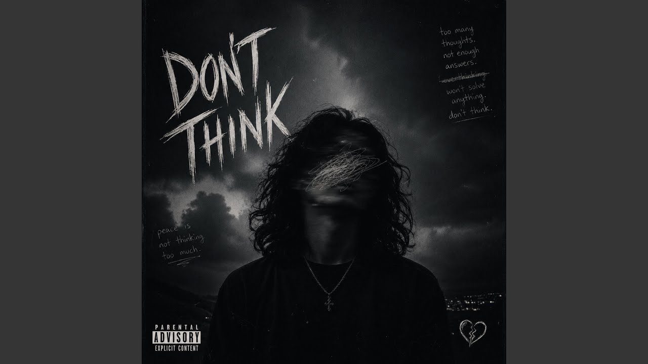 Watch Dont Think on YouTube Watch Dont Think on YouTube